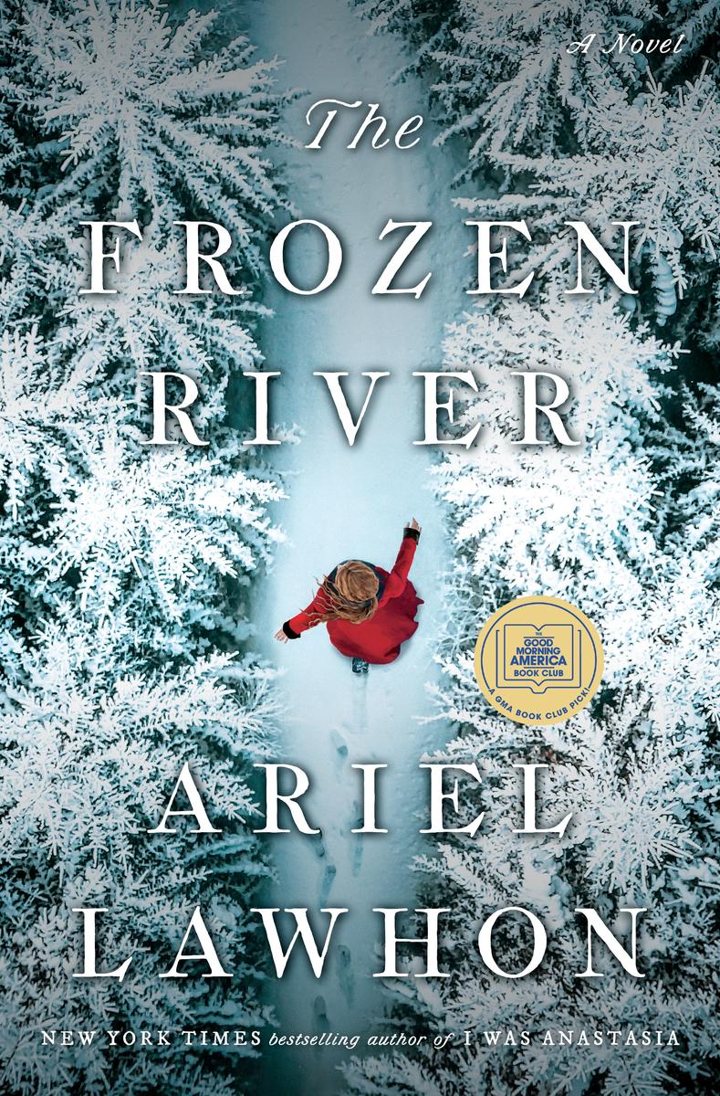 Book cover of The Frozen River by Ariel Lawhon. The cover features frozen trees and a woman walking on a snowy path.